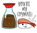 You're My Soymate